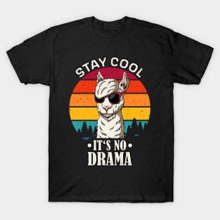 Stay Cool no Drama funny Llama T-Shirt